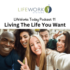 Thumbnail of LifeWorks Today Podcast 11
